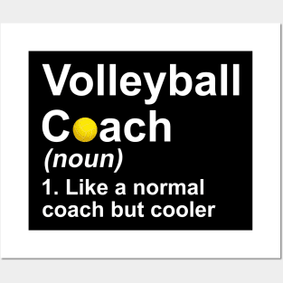 Volleyball Coach Noun Like A Normal Coach But Cooler Posters and Art